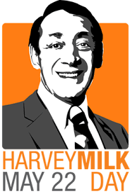 Harvey Milk Day May 22nd